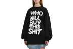 WHO WILL BUY THIS SHIT LOGO SWEATER / BLACK