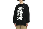 WHO WILL BUY THIS SHIT LOGO SWEATER / BLACK