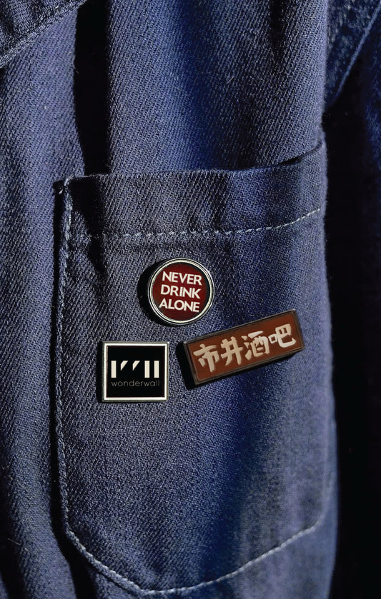 PREORDER | NEVER DRINK ALONE PIN