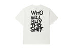WHO WILL BUY THIS SHIT BACK LOGO TEE / WHITE