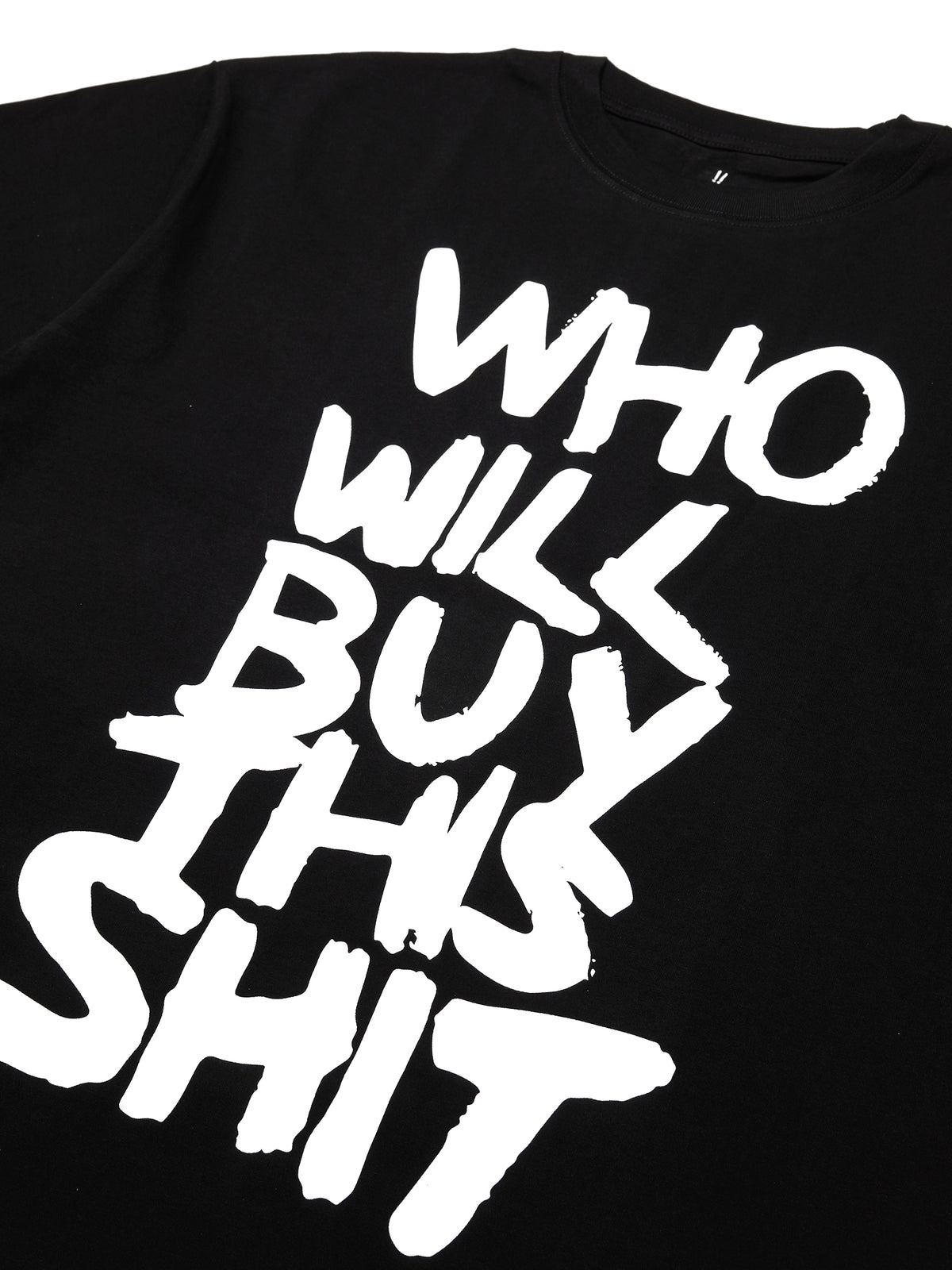 WHO WILL BUY THIS SHIT Logo Graphic Tee / Black