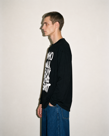 WHO WILL BUY THIS SHIT Slogan Graphic Sweater  / BLACK
