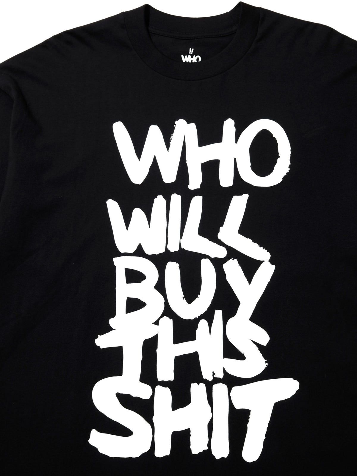 WHO WILL BUY THIS SHIT Slogan Graphic Sweater  / BLACK