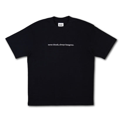 "never drunk" Slogan Graphic Tee / Black