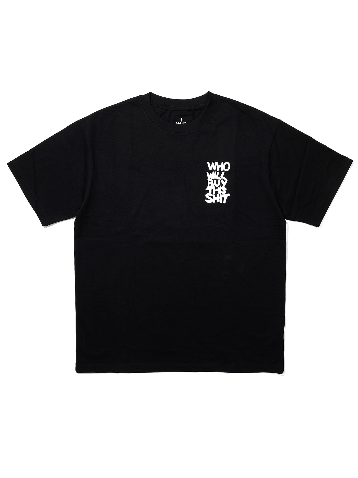 WHO WILL BUY THIS SHIT Logo Graphic Tee / Black