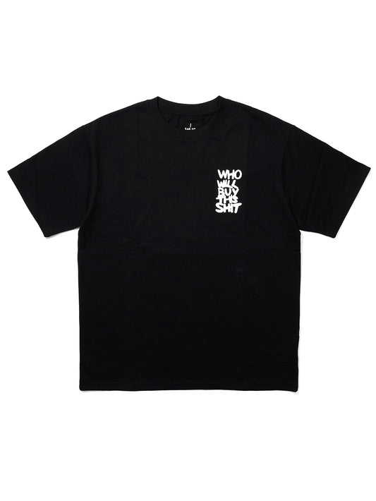 WHO WILL BUY THIS SHIT Logo Graphic Tee / Black