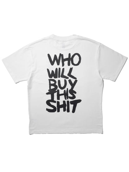 WHO WILL BUY THIS SHIT Logo Graphic Tee / White