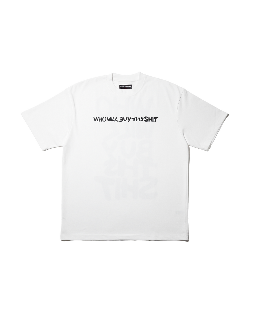 WHO WILL BUY THIS SHIT LOGO TEE / WHITE
