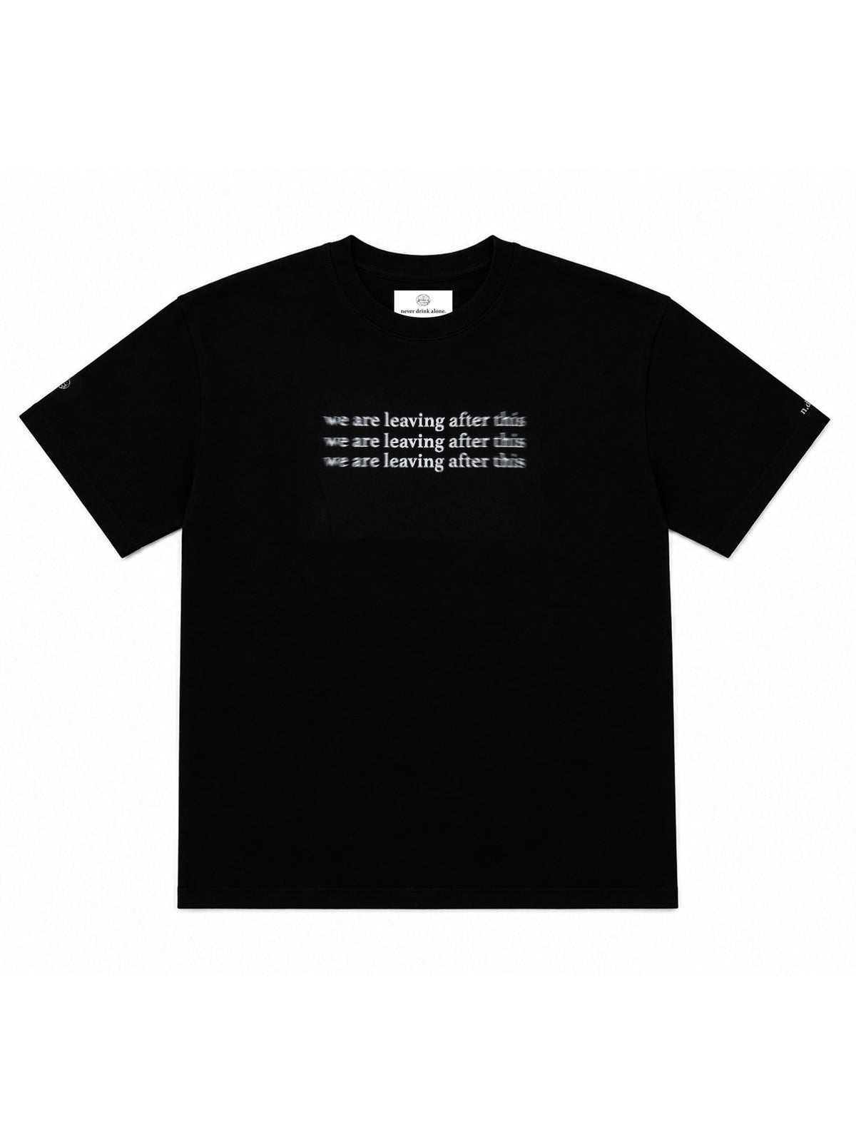 "we are leaving after this" Slogan Graphic Tee / Black