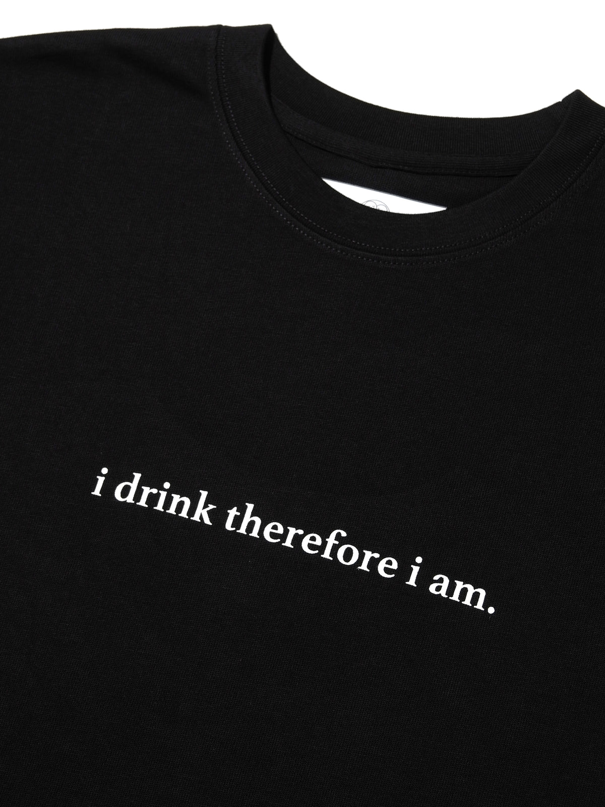 "i drink therefore i am" Slogan Graphic Tee / Black