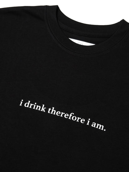 "i drink therefore i am" Slogan Graphic Tee / Black